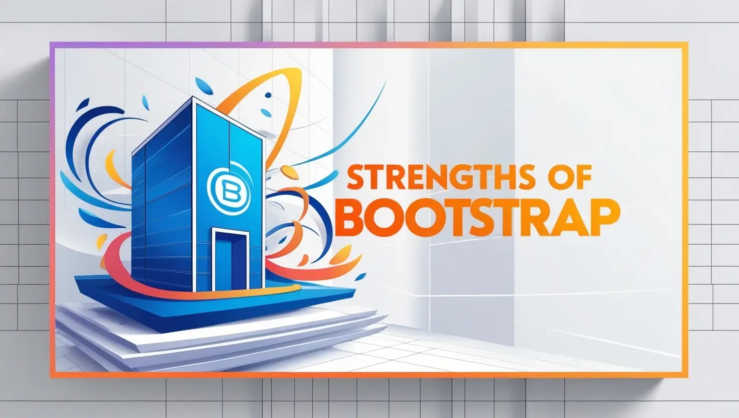 Strengths of Bootstrap