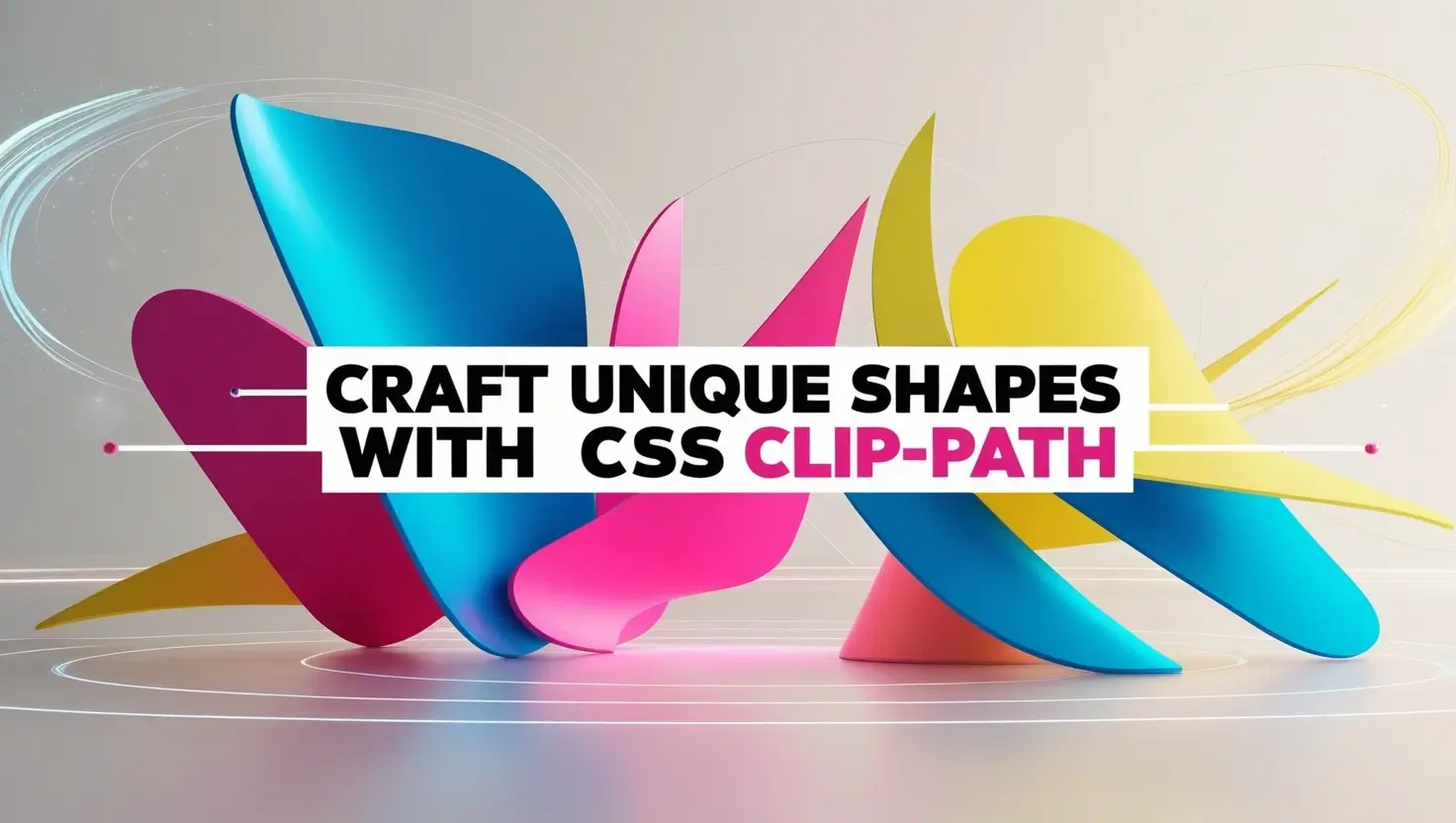 Craft Unique Shapes with CSS clip-path